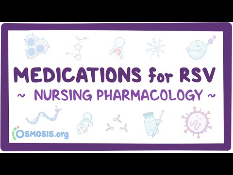 Medications for respiratory syncytial virus (RSV): Nursing Pharmacology