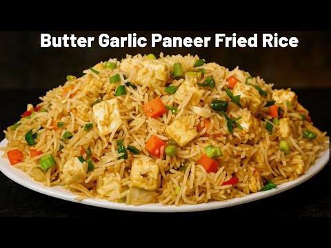 हमेशा ज़्यादा बनाता हूँ फिर भी सब खत्म हो जाता है|Butter Garlic VEG Paneer Fried Rice -bharatzkitchen