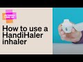 Using the HandiHaler Effectively