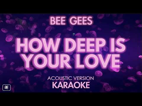Bee Gees – How Deep Is Your Love (Acoustic Karaoke)