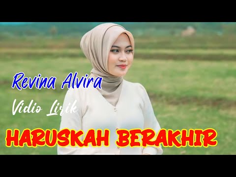 HARUSKAH BERAKHIR | Lirik Lagu  | REVINA ALVIRA COVER DANGDUT TERBARU 2025