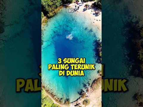 3 Sungai paling terunik di dunia! Nomor 3 berasal dari indonesia!