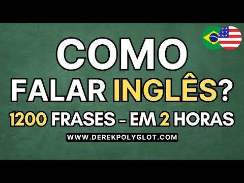 COMO FALAR INGLÊS - 1200 FRASES EM 2 HORAS