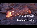 Exploring Volcanic Igneous Rocks and Their Formation