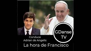 LA HORA DE FRANCISCO "SU LEGADO" en AM 1010 ONDA LATINA