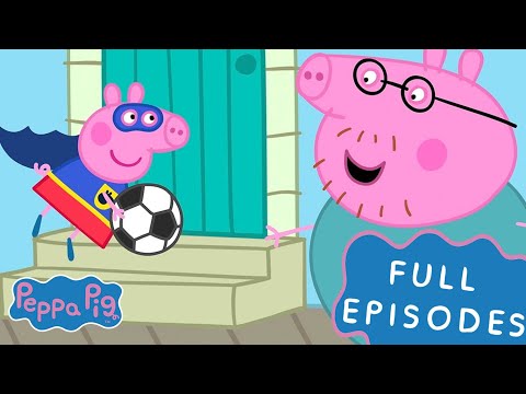 Peppa Pig Becomes a Superhero! | Peppa Pig | Full Episodes | Cartoons for Kids