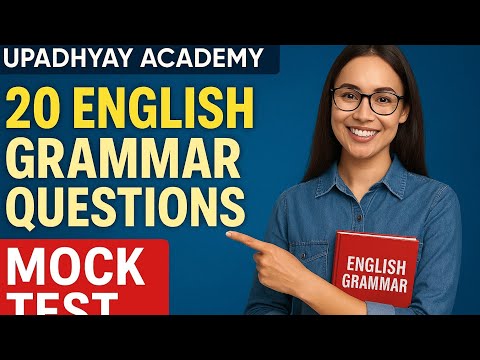 English Grammar Mock Test 🔥 | 20 Most Important Questions for All Exams @Upadhyay_academy