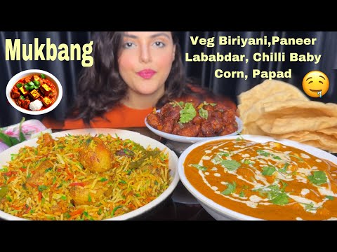 Eating Veg Biryani with Paneer Lababdar, Chrispy Chilli Baby Corn, Papad | Mukbang| Eating Sound