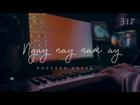 Ngày Này Năm Ấy - Việt Anh | Piano cover | Nguyenn