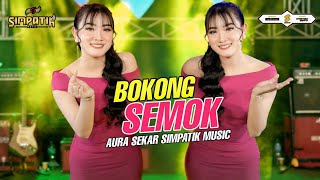 BOKONG SEMOK - AURA SEKAR - SIMPATIK MUSIC