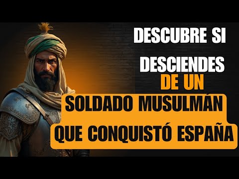 ESTE APELLIDO LO LLEVAN DESCENDIENTES DE CONQUISTADORES MUSULMANES DE ESPAÑA