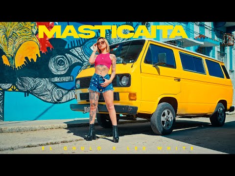 El Chulo x Lex White x Dj Alex - Masticaita (Video Oficial)