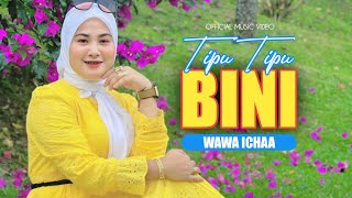 Tipu Bini - Wawa Ichaa | Official Music Video