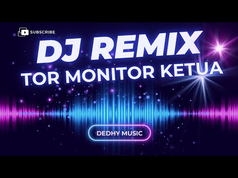 DJ Tor Monitor Ketua Remix Full Bass Viral TikTok 2025