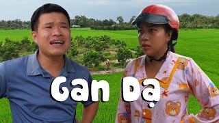 Gan Dạ #videogiaitri #vochongson #nguyenhuyvlog