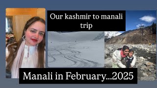 Kasmir to manali /manali in February