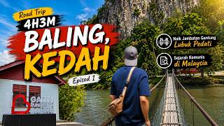 Road Trip 4H3M ke Baling Kedah Episod 1 | Jambatan Gantung Lubuk Pedati | Komunis di Malaysia