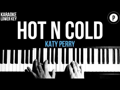 Katy Perry – Hot N Cold Karaoke Slower Acoustic Piano Instrumental Cover Lyrics LOWER KEY