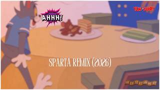 (2026) {Tom & Jerry} Sparta Extended Remix - Tom screams [Request]