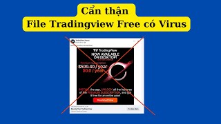 Cẩn Thạn Tải file Có Virus về Tradingview Premium Free