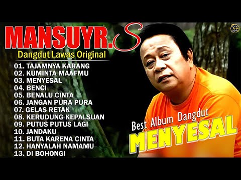 The Best of Mansyur.S  – Full Album Lagu Dangdut Lawas Terbaik Sepanjang Masa