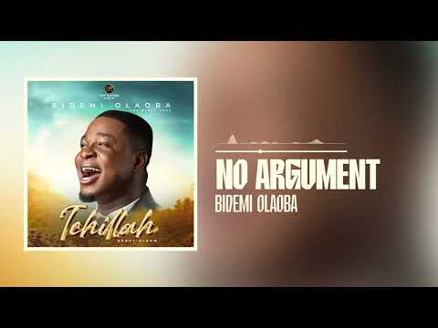 Bidemi Olaoba - No Argument (Official Audio)