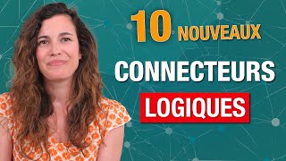Connecteurs logiques : les indispensables pour le DELF B2 et le DALF C1