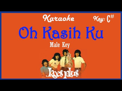 Oh Kasihku (Karaoke) Koes Plus / nada cowok