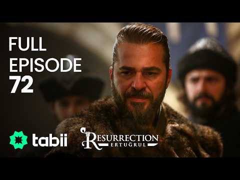 Resurrection: Ertuğrul Full Episode 72