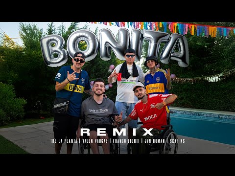 BONITA REMIX - The La Planta , Franco Lionti, Valen Vargas, JvnRoman, Skar Ns ( Video Oficial )
