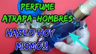 PERFUME ATRAPA HOMBRES!! AMOR  INMEDIATO!! Hechizo con perfume