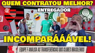 PASCOAL PERDEU A LINHA! AO COMPARAR FLAMENGO COM PALMEIRAS - QUEM CONTRATOU MELHOR?