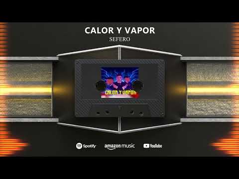 @Seferomusic  - Calor y Vapor (Visualizer)