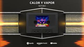 @Seferomusic  - Calor y Vapor (Visualizer)