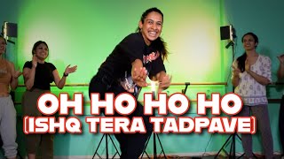 Oh Ho Ho Ho (Ishq Tera Tadpave) | Sukhbir, Ikka | Sneha Desai | Dance