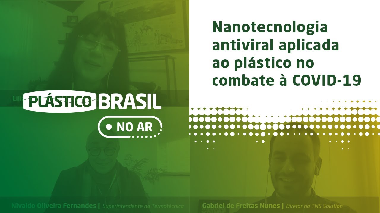 PLÁSTICO BRASIL – Nanotecnologia antiviral aplicada ao plástico: oportunidades no combate à COVID-19