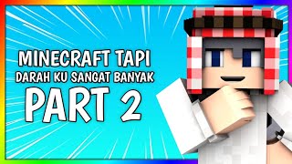 Minecraft, tapi nyawa gw sangat banyak (Part 2)