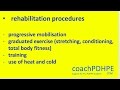 Rehabilitation Techniques and Goals