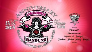 ANNIVERSARY LADIES DRIVER BANDUNG "Moment Kemeriahan Haru & Tangis Dalam Duka Yang Tragis"