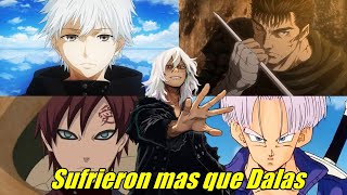 PERSONAJES QUE SUFRIERON MAS QUE EL DALAS