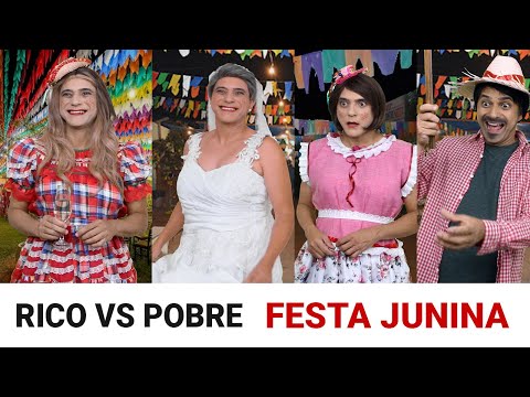 RICO vs POBRE na Festa Junina