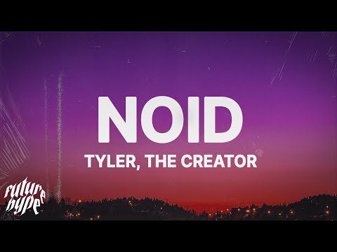 Tyler, The Creator - Noid (Lyrics)