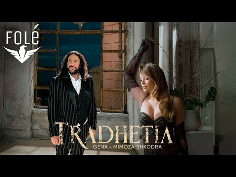 Gena x Mimoza Shkodra - Tradhetia