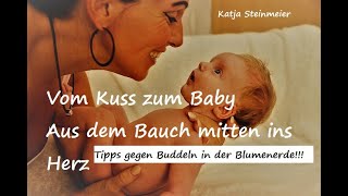 Vom Kuss zum Baby -Tipps gegen Buddeln in der Blumenerde !Was tun, wenn das Baby die Blumen entdeckt