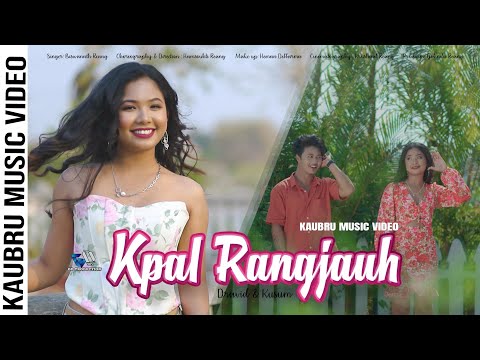 Kpal Rangjauh II Official Kaubru Music Video 2023 II Dravid & Kusum II Biswanath Reang