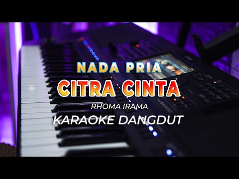 CITRA CINTA || KARAOKE || RHOMA IRAMA || DANGDUT ORIGINAL || NADA PRIA – HQ AUDIO