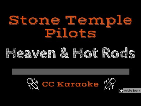 Stone Temple Pilots • Heaven & Hot Rods (CC) [Karaoke Instrumental Lyrics]