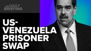 The US-Venezuela Prisoner Exchange Explained