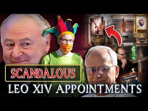 Leo XIV’s First Appointments Prove That He Isn’t Remotely Catholic