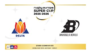 DELTA v BRUSSELS DEVILS - RUGBY EUROPE SUPER CUP 2025/26